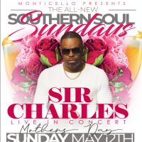 Southern Soul Sundays at Monticello with Sir Charles